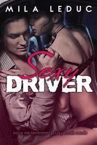 Sexy Driver - Mila Leduc - E-Book