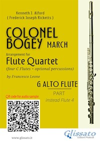 Alto Flute (instead Flute 4) part of "Colonel Bogey" for Flute Quartet - Kenneth J.Alford - E-Book
