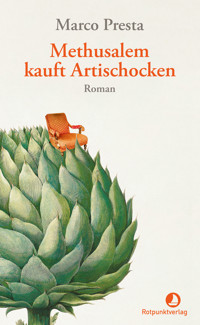 Methusalem kauft Artischocken - Marco Presta - E-Book