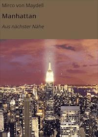 Manhattan - Mirco von Maydell - E-Book