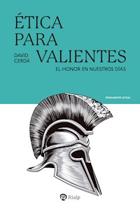 Ética para valientes - David Cerdá García - E-Book