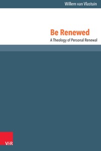 Be Renewed - Willem van Vlastuin - E-Book