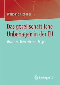 Das gesellschaftliche Unbehagen in der EU - Wolfgang Aschauer - E-Book