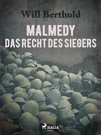 Malmedy - Das Recht des Siegers - Will Berthold - E-Book
