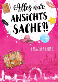 Alles nur Ansichtssache?! - Franziska Erhard - E-Book