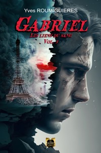 Gabriel - Volume 3 - Yves Roumiguieres - E-Book