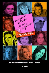 Tampoco se trata de ser perfectas - Fernanda Tapia - E-Book