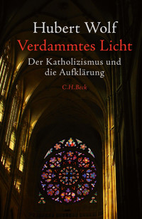Verdammtes Licht - Hubert Wolf - E-Book