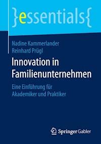 Innovation in Familienunternehmen - Nadine Kammerlander - E-Book