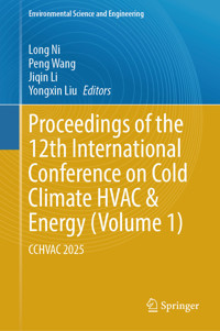 Proceedings of the 12th International Conference on Cold Climate HVAC & Energy (Volume 1) -  - E-Book