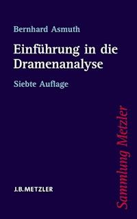 Einführung in die Dramenanalyse - Bernhard Asmuth - E-Book