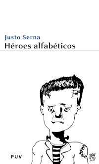 Héroes alfabéticos - Justo Serna - E-Book