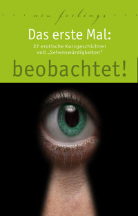Das erste Mal: beobachtet! - Ulla Jacobsen - E-Book