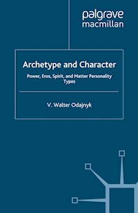 Archetype and Character - V. Odajnyk - E-Book