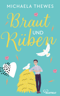 Braut und Rüben - Michaela Thewes - E-Book