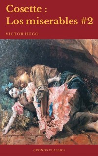 Cosette (Los Miserables #2)(Cronos Classics) - Victor Hugo - E-Book