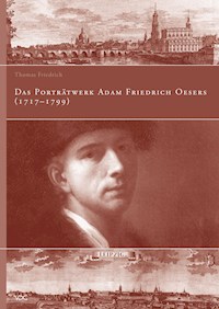 Das Porträtwerk Adam Friedrich Oesers (1717–1799) - Thomas Friedrich - E-Book