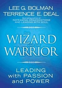The Wizard and the Warrior - Lee G. Bolman - E-Book