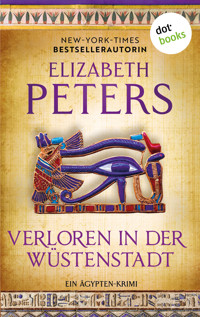 Verloren in der Wüstenstadt - Elizabeth Peters - E-Book