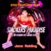 Erotik für's Ohr, Smokers Paradise - Jane Rohling - Hörbuch
