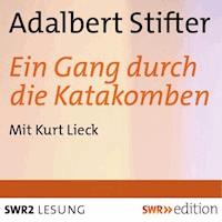 Ein Gang durch die Katakomben - Adalbert  Stifter - Hörbuch