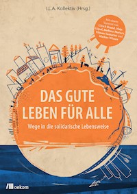 Das Gute Leben für Alle -  - kostenlos E-Book