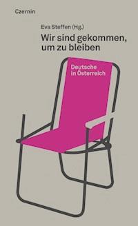 Wir sind gekommen, um zu bleiben -  - E-Book