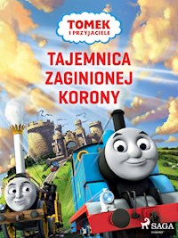 Tomek i przyjaciele - Tajemnica zaginionej korony - Mattel - E-Book