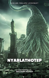 Nyarlathotep - Howard Phillips Lovecraft - E-Book