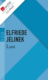 Lust - Elfriede Jelinek - E-Book