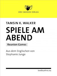Spiele am Abend - Tamsin Kate Walker - E-Book