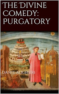 The Divine Comedy: Purgatory - Dante Alighieri - E-Book