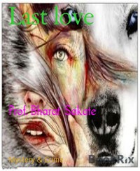 Last love - Prof. Bharat Sakate - E-Book