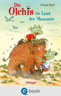 Die Olchis im Land der Mammuts - Erhard Dietl - E-Book