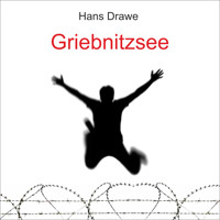 Griebnitzsee - Hans Drawe - Hörbuch