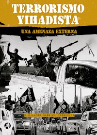 Terrorismo yihadista - Alejandro Gabriel Cassaglia - E-Book