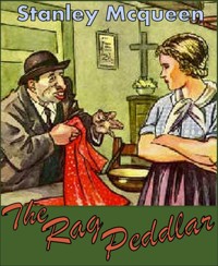 The Rag Peddlar - Stanley Mcqueen - E-Book