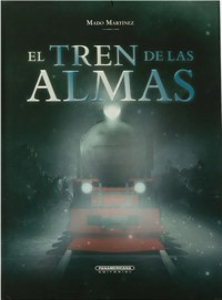 El tren de las almas - María Dolores Martínez - E-Book