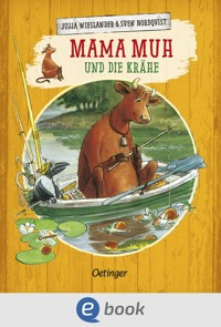 Mama Muh und die Krähe - Jujja Wieslander - E-Book
