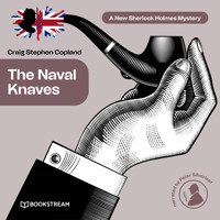 The Naval Knaves - A New Sherlock Holmes Mystery, Episode 25 (Unabridged) - Sir Arthur Conan Doyle - Hörbuch