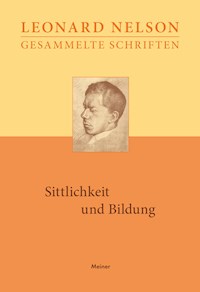 Sittlichkeit und Bildung - Leonard Nelson - E-Book