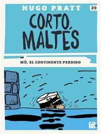 Corto Maltés, Mū, el continente perdido - Hugo Pratt - E-Book