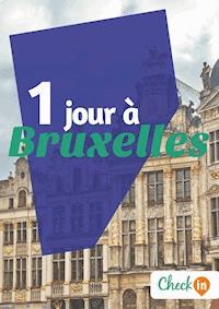 1 jour à Bruxelles - Christophe Piron - E-Book