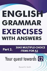 English Grammar Exercises with answers: Part 2 - Daniel B. Smith - E-Book