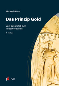 Das Prinzip Gold - Michael Bloss - E-Book