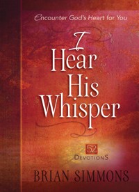 I Hear His Whisper - Brian Simmons - E-Book