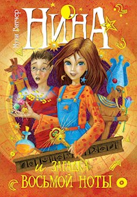 Нина и загадка Восьмой Ноты - Муни Витчер - E-Book