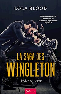 La Saga des Wingleton - Nick - Lola Blood - E-Book