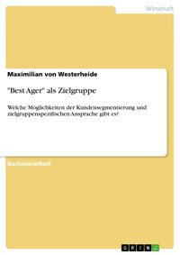 "Best Ager" als Zielgruppe - Maximilian von Westerheide - E-Book