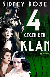 4 gegen den Klan - Sidney Rose - E-Book